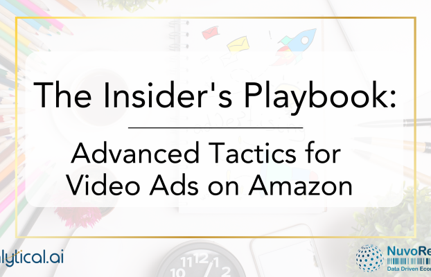 The Insider’s Playbook: Advanced Tactics for Video Ads on Amazon