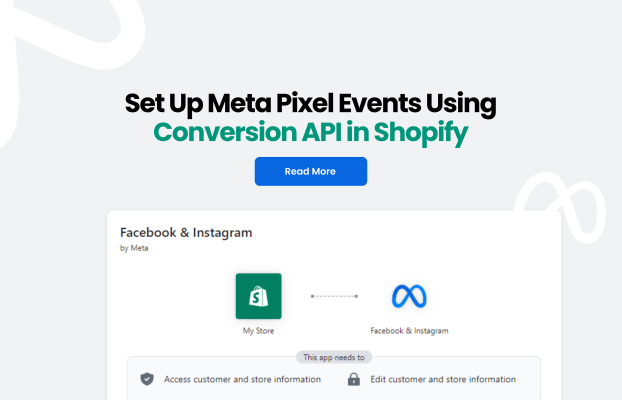 How to Set Up Meta Pixel Events Using Conversion API in Shopify?